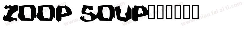 Zoop Soup字体转换